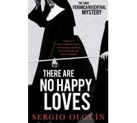 There Are No Happy Loves: (Veronica Rosenthal Mystery 3)