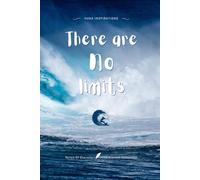 There are no limits: Notes of Eternity: The Ancient Collection - Inspirational Notebook with Huna Quote