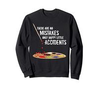 There Are No Mistakes Only Happy Little Accidents - Bob Gift Sweatshirt