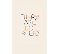 There Are No Rules