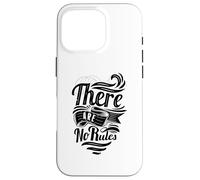 There Are No Rules Inspirational Motivational Quote Case for iPhone 16 Pro