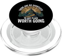 There Are No Shortcuts To Any Place Worth Going Hiking PopSockets PopGrip for MagSafe