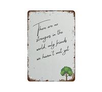 There are No Strangers in The World Only Friends We Haven't Met Yet Wall Art Inspiratio Best Vintage Fun Home Decor Tin Signs, Vintage Metal Signs, Perfect for Bar Posters 12 x 8 Inch