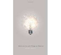 There Are No Such Things As Theories – Oxford University Press
