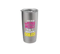 There are no Wrong Moves only Accidental Solos Dance Dancing Stainless Steel Insulated Tumbler