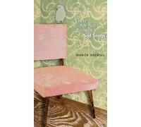 There are Not Enough Sad Songs