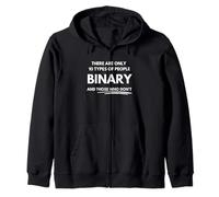 There are only 10 types of people binary and those who don't Zip Hoodie