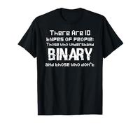 There Are Only 10 Types Of People T-Shirt Binary Math T-Shirt