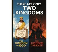 There Are Only Two Kingdoms