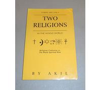 There Are Only Two Religions in the Whole World