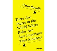 There Are Places in the World Where Rules Are Less Important Than Kindness
