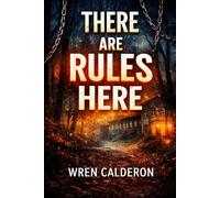 THERE ARE RULES HERE (The Rules Series)