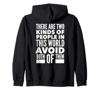 There Are Two Kinds Of People In The World... Zip Hoodie