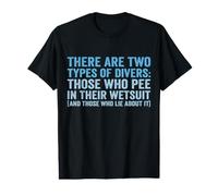 There are Two Types of Divers Funny Scuba Diving Value Graphic T-Shirt