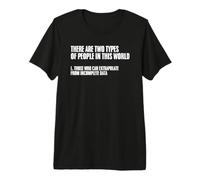 There are Two Types of People in This World Extrapolate Premium T-Shirt