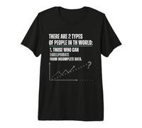 There are Two Types of People Statistics Analysis Lover Premium T-Shirt