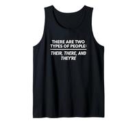 There are Two Types of People Their, There, and They're Tank Top