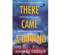 There Came A-Tapping : An atmospheric, twisty thriller that will give you chills