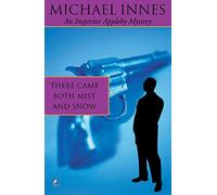 There Came Both Mist And Snow: A Comedy of Terrors: 6 (Inspector Appleby)