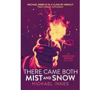 There Came Both Mist and Snow: Volume 6 (The Inspector Appleby Mysteries)