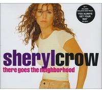 There Goes The Neighborhood [CD 2] [CD 2] by Sheryl Crow (1999-04-06)