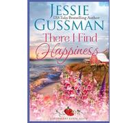 There I Find Happiness (Strawberry Sands Beach Romance Book 10) (Strawberry Sands Beach Sweet Romance)