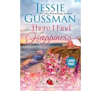 There I Find Happiness (Strawberry Sands Beach Romance Book 10) (Strawberry Sands Beach Sweet Romance) Large Print Edition