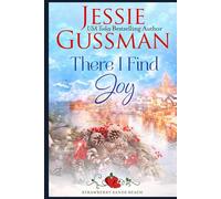 There I Find Joy (Strawberry Sands Beach Romance Book 4) (Strawberry Sands Beach Sweet Romance)