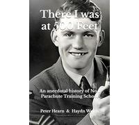 There I was at 500 Feet: An anecdotal history of No.1 PTS 1940 - 1990