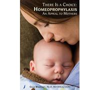 There Is a Choice: Homeoprophylaxis