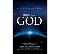 THERE IS A GOD: Unraveling Over 250 Logical Fallacies: A Rebuttal to Armin Navabi’s ‘Why There Is No GOD’