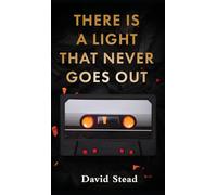 There is a Light That Never Goes Out