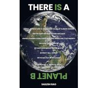 There IS a Planet B: Implementing the Greatest Transformation in Human History (The Planet B Series)