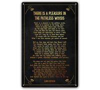 There is A Pleasure in The Pathless Woods Poem Metal Tin Sign Wall Decor Lord Byron Quote Wall Art Prints Posters for Kitchen Wall Paintings for Living Room (12x8inch(20x30cm))