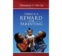There is a Reward for Parenting