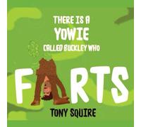 THERE IS A YOWIE CALLED BUCKLEY WHO FARTS! (Buckley the Yowie)