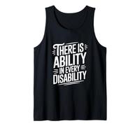 There is Ability in Every Disability Inspirational Tank Top