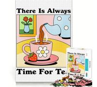 There Is Always Time For Tea Teenagers 1000 Piece Jigsaw Puzzle Mind Exercise Toy Group Play Precision Cut Festival Gift (50x75cm)