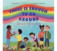 There Is Enough To Go Around: Sometimes We Give, Sometimes We Receive (Stronger Together)