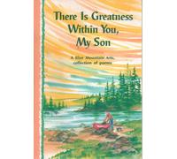 There Is Greatness Within You, My Son