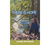 THERE IS HOPE: 52 KEYS TO HEALING AFTER DIVORCE life after divorce, recovery, becoming you again, divorce guide