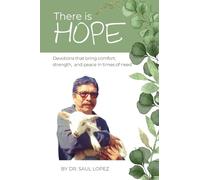 There is Hope: Devotions that bring comfort, strength and peace in times of need