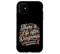 There Is Life After Diagnosis Amyloidosis Awareness - Case for iPhone 11