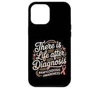 There Is Life After Diagnosis Amyloidosis Awareness - Case for iPhone 12 Pro Max