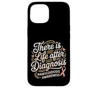There Is Life After Diagnosis Amyloidosis Awareness - Case for iPhone 15