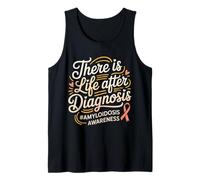 There is Life After Diagnosis Amyloidosis Awareness - Tank Top