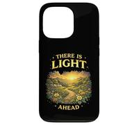 There Is Light Ahead Inspirational Hope Uplifting Saying Case for iPhone 13 Pro
