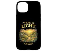 There Is Light Ahead Inspirational Hope Uplifting Saying Case for iPhone 15 Plus