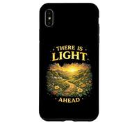 There Is Light Ahead Inspirational Hope Uplifting Saying Case for iPhone XS Max