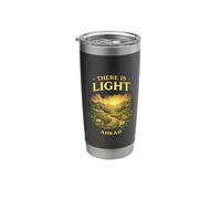 There is Light Ahead Inspirational Hope Uplifting Saying Stainless Steel Insulated Tumbler